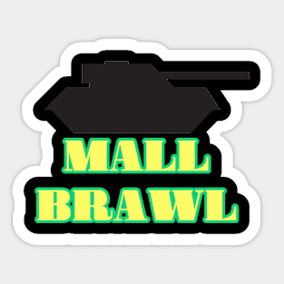 Mall Brawl Sticker